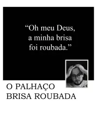 Poster to the movie "O Palhaço Brisa Roubada" #748394