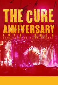 Poster to the movie "The Cure: Anniversary 1978 - 2018 - (Live In Hyde Park)" #1111949