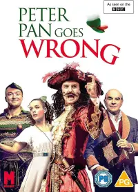 Poster to the movie "Peter Pan Goes Wrong" #1178796