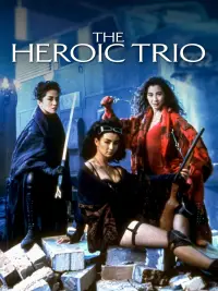 Poster to the movie "The Heroic Trio" #1168238