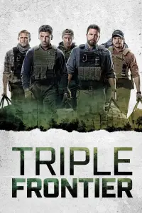 Poster to the movie "Triple Frontier" #947547