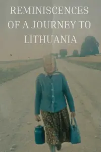 Poster to the movie "Reminiscences of a Journey to Lithuania" #1107023