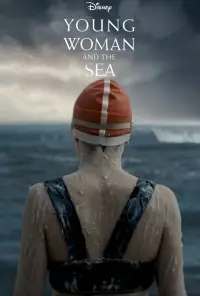 Poster to the movie "Young Woman and the Sea" #969881