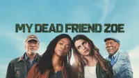 Backdrop to the movie "My Dead Friend Zoe" #944185