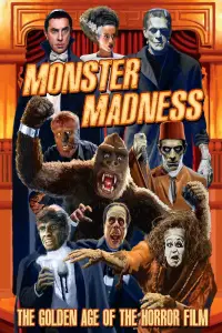 Poster to the movie "Monster Madness: The Golden Age of the Horror Film" #1147119