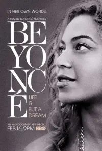 Poster to the movie "Beyoncé: Life Is But a Dream" #986751
