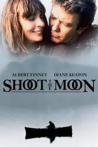 Poster to the movie "Shoot the Moon" #1078055