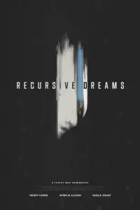 Poster to the movie "Recursive Dreams" #768063