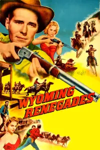Poster to the movie "Wyoming Renegades" #1124932
