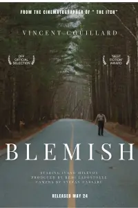 Poster to the movie "Blemish" #778815