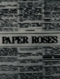 Poster to the movie "Paper Roses" #1162204