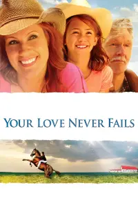 Poster to the movie "Your Love Never Fails" #1079897