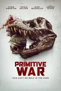 Poster to the movie "Primitive War" #897301