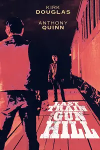 Poster to the movie "Last Train from Gun Hill" #971428