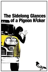 Poster to the movie "The Sidelong Glances of a Pigeon Kicker" #1145118