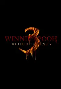 Poster to the movie "Winnie-the-Pooh: Blood and Honey 3" #1169052