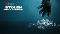 Backdrop to the movie "Stolen: Heist of the Century" #641987