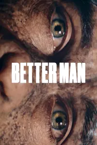 Poster to the movie "Better Man" #709602