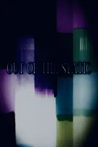 Poster to the movie "OUT OF THE STATIC!" #598327