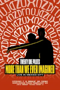 Poster to the movie "Twenty One Pilots: More Than We Ever Imagined" #534215