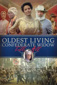 Poster to the movie "Oldest Living Confederate Widow Tells All" #1136582