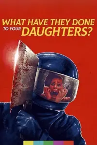 Poster to the movie "What Have They Done to Your Daughters?" #1170445