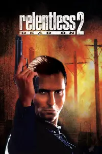 Poster to the movie "Dead On: Relentless II" #1105161