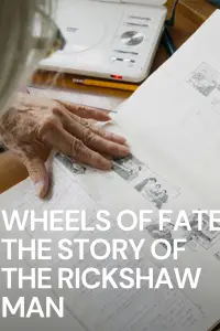 Poster to the movie "Wheels of Fate: The Story of the Rickshaw Man" #876137