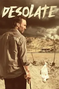 Poster to the movie "Desolate" #1085028