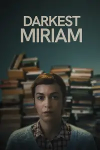 Poster to the movie "Darkest Miriam" #672768