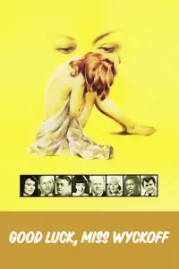Poster to the movie "Good Luck, Miss Wyckoff" #1164304