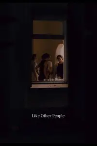 Poster to the movie "Like Other People" #1155181