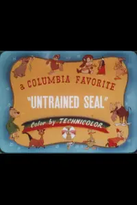 Poster to the movie "Untrained Seal" #742511