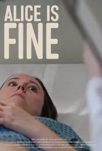 Poster to the movie "Alice Is Fine" #1016345