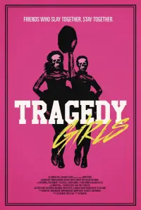 Poster to the movie "Tragedy Girls" #999245