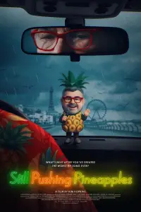 Poster to the movie "Still Pushing Pineapples" #1055542