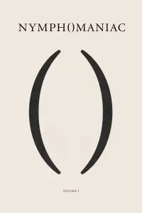 Poster to the movie "Nymphomaniac: Vol. I" #696933