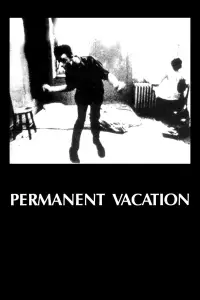Poster to the movie "Permanent Vacation" #1053741