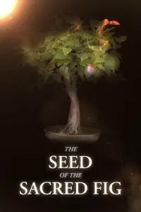Poster to the movie "The Seed of the Sacred Fig" #966103