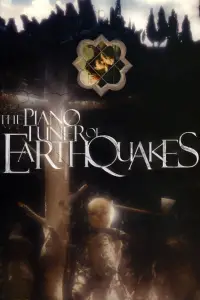 Poster to the movie "The Piano Tuner of Earthquakes" #1154332