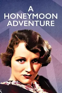 Poster to the movie "A Honeymoon Adventure" #1205549