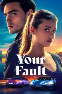 Poster to the movie "Your Fault" #559050