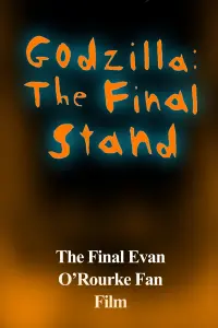 Poster to the movie "Godzilla: The Final Stand" #620230