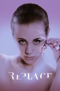 Poster to the movie "Replace" #1040898