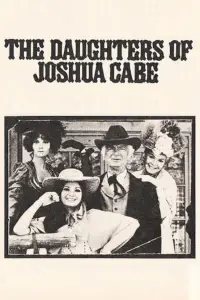 Poster to the movie "The Daughters of Joshua Cabe" #1149181