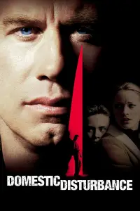 Poster to the movie "Domestic Disturbance" #1059574