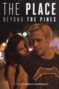 Poster to the movie "The Place Beyond the Pines" #1132230