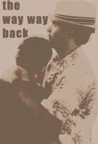 Poster to the movie "The Way Way Back" #798021