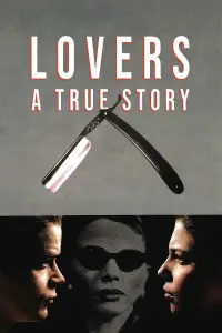 Poster to the movie "Lovers: A True Story" #982085