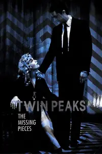 Poster to the movie "Twin Peaks: The Missing Pieces" #993453
